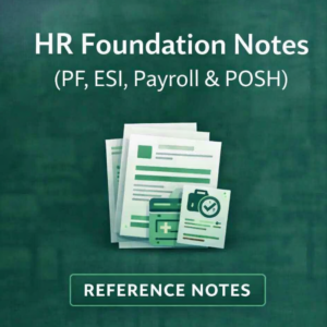 HR Foundation Notes (PF, ESI, Payroll & POSH)